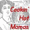 Cookin' Hot Mamas: Share your recipes!