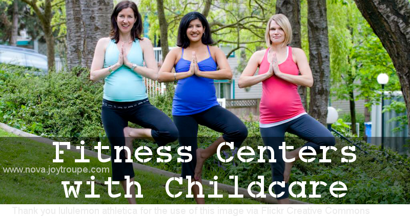 fitnesscenterswithchildcare