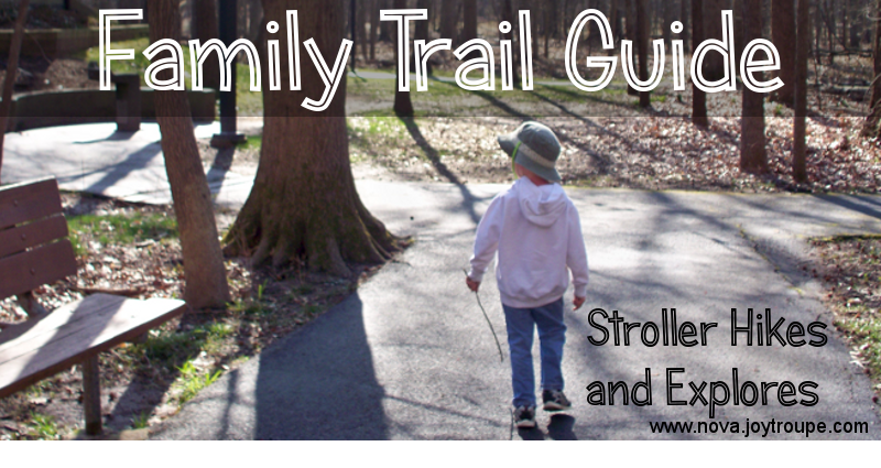 Stroller Friendly Trails & Hikes of Northern VA