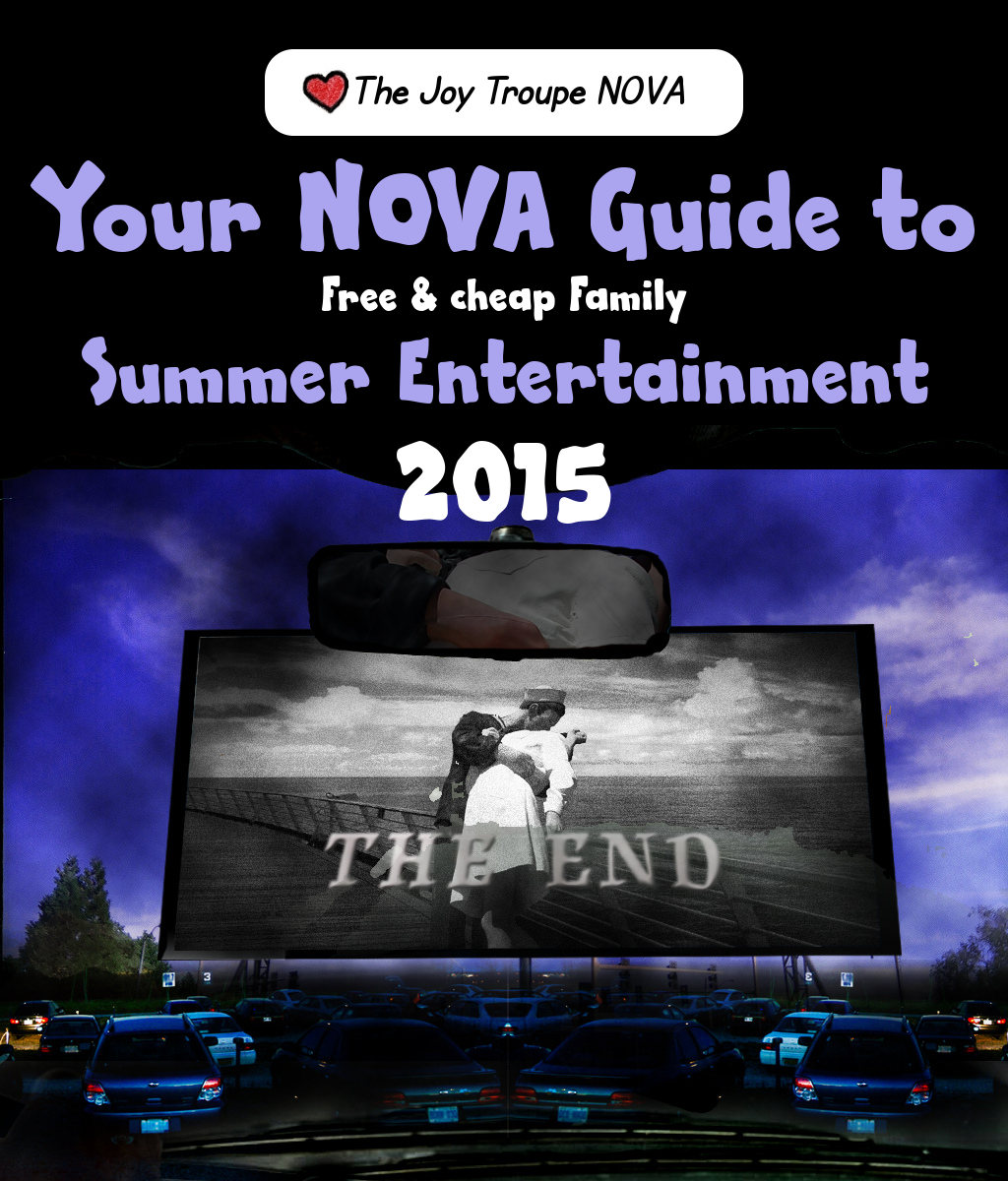 Free & Cheap Family summer entertainment guide 2015 NOVA The Joy Troupe NOVA